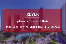REVER phân phối chính thức dự án Eco Green Saigon