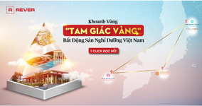 Magazine: Khoanh vùng "Tam Giác Vàng" bất động sản nghỉ dưỡng Việt Nam