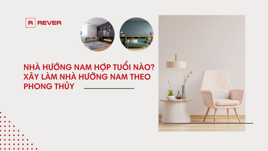 Nhà hướng nam hợp tuổi nào? Xây làm nhà hướng Nam theo phong thủy