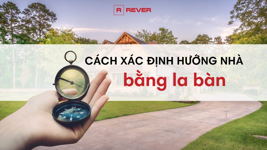 Các Phương Pháp Xác Định Hướng Nhà