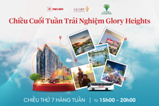Chiều cuối tuần trải nghiệm cuộc sống cư dân Glory Heights với Rever Tour