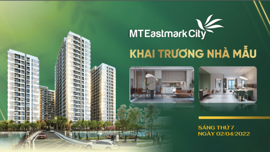 Đã có thể đăng ký tham quan nhà mẫu dự án MT Eastmark City - Khai trương ngày 2/4