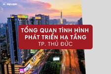 [Đầu tư căn hộ TP. Thủ Đức - Kỳ 1]: Mức độ đô thị hóa và cơ sở hạ tầng TP. Thủ Đức đang như thế nào?
