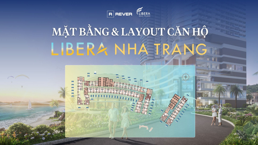 Mặt bằng căn hộ Libera Nha Trang chính thức mới nhất