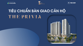 Tiêu chuẩn bàn giao căn hộ cao cấp dự án The Privia Khang Điền