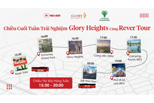 Cùng Rever Tour, nhập vai cư dân Glory Heights khám phá "nơi mình sống" chiều cuối tuần
