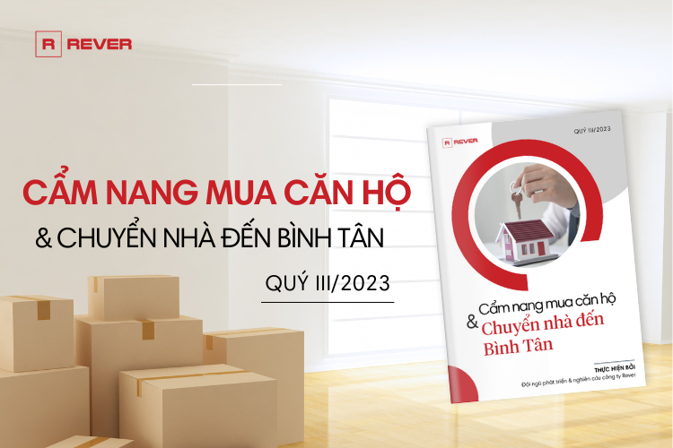 Chuyên đề: Cẩm nang mua căn hộ và chuyển nhà đến Bình Tân quý 3/2023