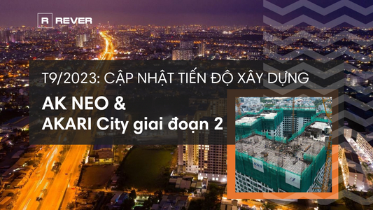 Tháng 9/2023: Cập nhật tiến độ xây dựng Akari City Bình Tân giai đoạn 2